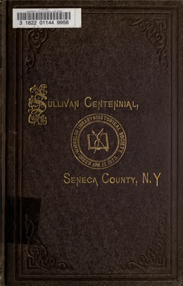 The Centennial Celebration of General Sullivan's Campaign Against the Indians of Western New York, to Be Held at Waterloo, on September 3Rd