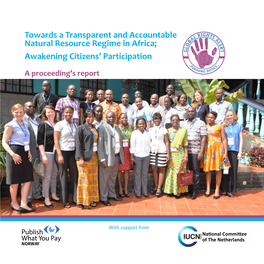 Towards a Transparent and Accountable Natural Resource Regime in Africa; Awakening Citizens’ Participation