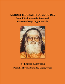 A SHORT BIOGRAPHY of GURU DEV Swami Brahmananda Saraswati Shankaracharya of Jyotirmath