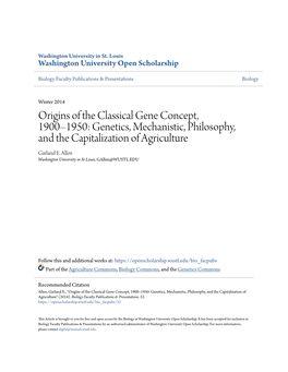 Origins of the Classical Gene Concept, 1900–1950: Genetics, Mechanistic, Philosophy, and the Capitalization of Agriculture Garland E