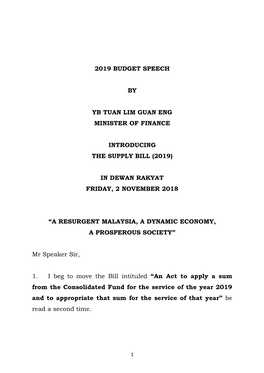 2019 Budget Speech by Yb Tuan Lim Guan Eng Minister of Finance Introducing the Supply Bill