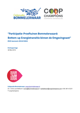 Windmolens Daar Mogelijk Bij? Het Werden Daarmee Twee Verschillende Proeftuinen, Waar We Twee Verschillende Ervaringen (Konden) Opdoen