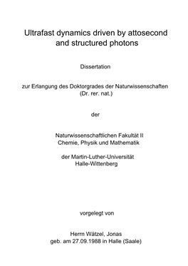 Ultrafast Dynamics Driven by Attosecond and Structured Photons