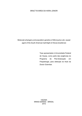 Molecular Phylogeny and Population Genetics of Microcyclus Ulei, Causal Agent of the South American Leaf Blight of Hevea Brasiliensis