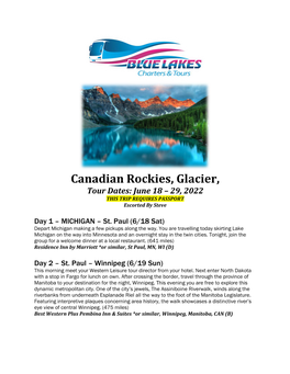 Canadian Rockies, Glacier, Tour Dates: June 18 – 29, 2022 THIS TRIP REQUIRES PASSPORT Escorted by Steve