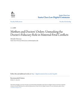 Unmasking the Doctor's Fiduciary Role in Maternal-Fetal Conflicts Michelle Oberman Santa Clara University School of Law, Moberman@Scu.Edu