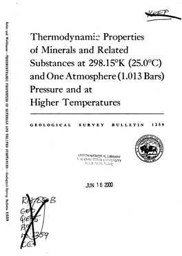Thermodynamic Properties of Minerals and Related Substances at 298.15°K (25.0°C) and One Atmosphere (1.013 Bars) Pressure and at Higher Temperatures