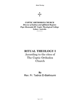 RITUAL THEOLOGY I According to the Rites of the Coptic Orthodox Church