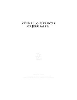 Visual Constructs of Jerusalem