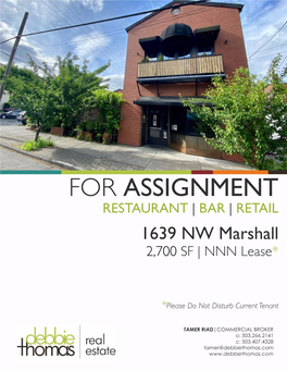 FOR ASSIGNMENT RESTAURANT | BAR | RETAIL 1639 NW Marshall 2,700 SF | NNN Lease*