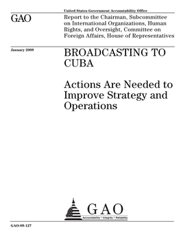 BROADCASTING to CUBA Actions Are Needed to Improve Strategy and Operations