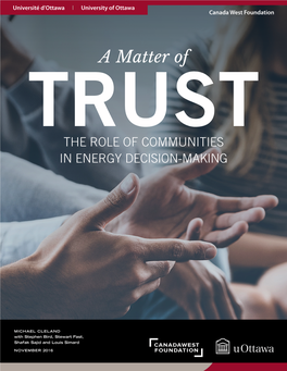 A Matter of TRUST the ROLE of COMMUNITIES in ENERGY DECISION-MAKING