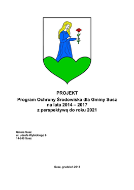 PROJEKT Program Ochrony Środowiska Dla Gminy Susz Na Lata 2014 – 2017 Z Perspektyw Ą Do Roku 2021