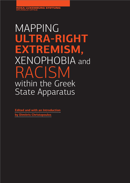 MAPPING ULTRA-RIGHT EXTREMISM, XENOPHOBIA and RACISM Within the Greek State Apparatus