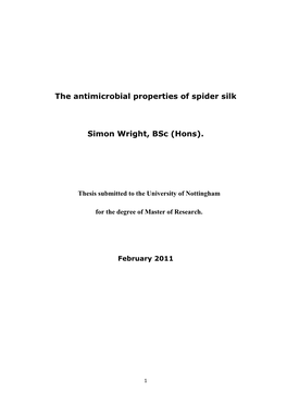 The Antimicrobial Properties of Spider Silk Simon Wright, Bsc (Hons)