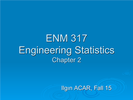 ENM 317 Engineering Statistics Chapter 2