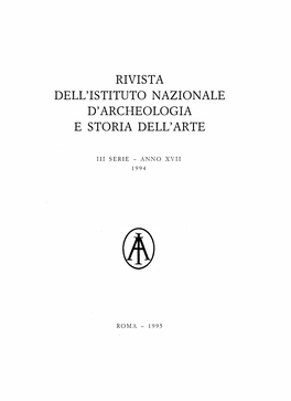 Rivista Dell'istituto Nazionale D'archeologia E Storia Dell'arte