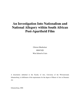 An Investigation Into Nationalism and National Allegory Within South African Post-Apartheid Film