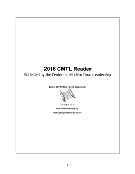 2016 CMTL Reader Published by the Center for Modern Torah Leadership