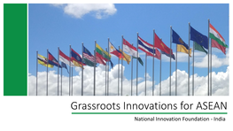 Grassroots Innovations for ASEAN National Innovation Foundation - India Myanmar