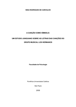 Um Estudo Junguiano Sobre As Letras Das Canções Do Grupo Musical Los Hermanos, 2008