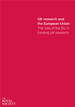 UK Research and the European Union the Role of the EU in Funding UK Research