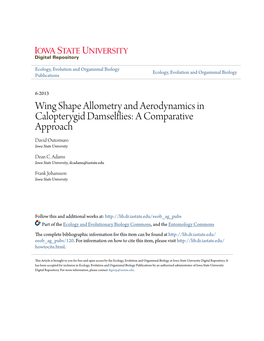 Wing Shape Allometry and Aerodynamics in Calopterygid Damselflies: a Ompc Arative Approach David Outomuro Iowa State University