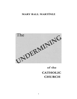 The UNDERMINING of the CATHOLIC CHURCH