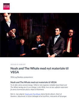 Noah and the Whale Med Nyt Materiale Til VEGA