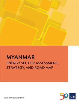 Myanmar: Energy Assessment, Strategy, and Road