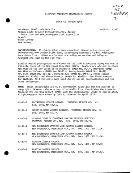 HISTORIC AMERICAN ENGINEERING RECORD /- /VS£ Index to Photographs Northeast (Railroad) Corridor HAER No. NJ-40 Amtrak Route