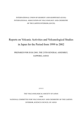 Reports on Volcanic Activities and Volcanological Studies in Japan for the Period from 1999 to 2002