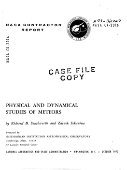 Physical and Dynamical L (Studies of Meteors