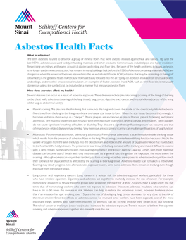 Asbestos Health Facts What Is Asbestos? the Term Asbestos Is Used to Describe a Group of Mineral Fibers That Were Used to Insulate Against Heat and Flames