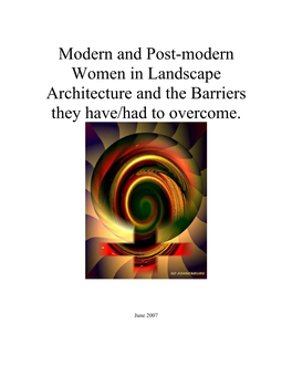 Modern and Post-Modern Women in Landscape Architecture and the Barriers They Have/Had to Overcome