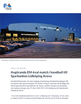 Avgörande EM-Kval Match I Handboll Till Sparbanken Lidköping Arena