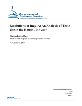 Resolutions of Inquiry: an Analysis of Their Use in the House, 1947-2017