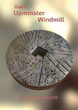 Upminster Windmill Is a Charitable Incorporated Organisation (CIO) Managing the Windmill on Behalf of the London Borough of Havering