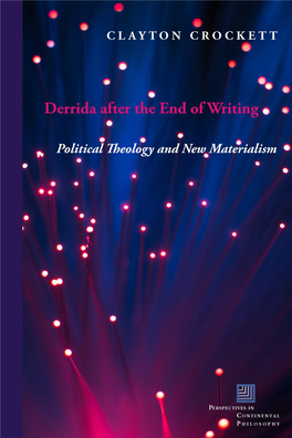 Quantum Derrida: Barad’S Hauntological Materialism 121 Afterword: the Sins of the ­Fathers—­A Love Letter 139