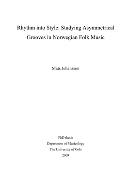 Studying Asymmetrical Grooves in Norwegian Folk Music