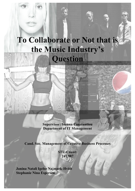 To Collaborate Or Not That Is the Music Industry's Question