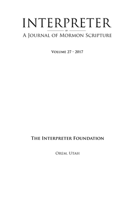 Interpreter: a Journal of Mormon Scripture, Volume 27 (2017)