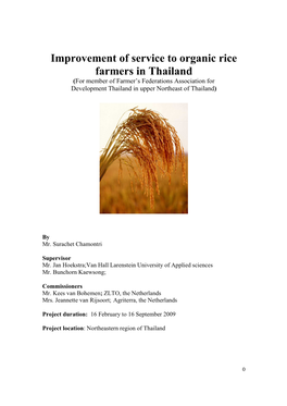 Improvement of Service to Organic Rice Farmers in Thailand (For Member of Farmer’S Federations Association for Development Thailand in Upper Northeast of Thailand)