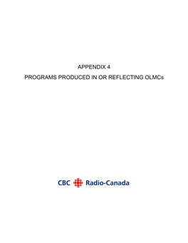 APPENDIX 4A - PROGRAMMING OTHER THAN PNI BROADCAST NATIONALLY and PRODUCED OR REFLECTIVE of ENGLISH Olmcs (Broadcast Day)