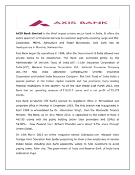 AXIS Bank Limited Is the Third Largest Private Sector Bank in India. It Offers