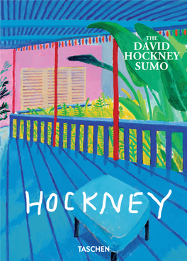 The David Hockney SUMO© the David Hockney “I Think My SUMO Whole Work Is Made for This SUMO