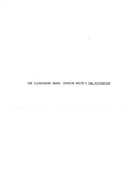 The Illuminated Brand: Patrick White's the Vivisector the Illuminated Brand: Patrick White's the Vivisector