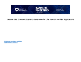 Session 081: Economic Scenario Generation for Life, Pension and P&C Applications