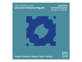 Giovanni Antonio Rigatti Utfasol Ensemble Massimo Lombardi