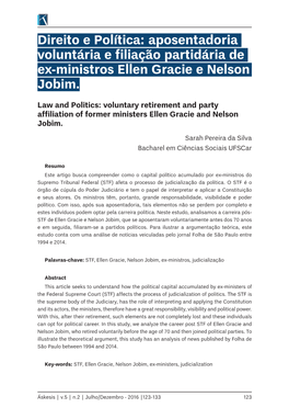 Aposentadoria Voluntária E Filiação Partidária De Ex-Ministros Ellen Gracie E Nelson Jobim